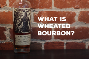 What is Wheated Bourbon?